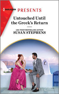Susan Stephens' UNTOUCHED UNTIL THE GREEK'S RETURN