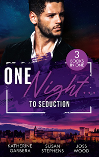 Susan Stephens' One Night to Seduction