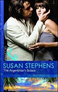 Susan Stephens' THE ARGENTINIAN'S SOLACE (UK release)